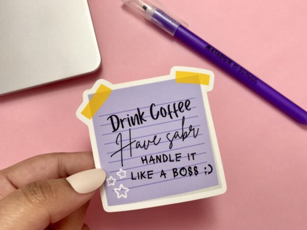Drink Coffee, Have Sabr, Handle It Like A Boss Sticker | Islamic Stickers | Laptop Stickers