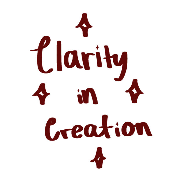 clarity in creation