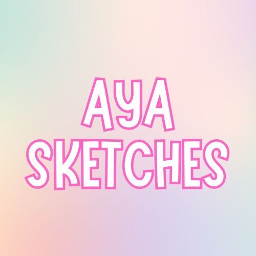 Aya Sketches
